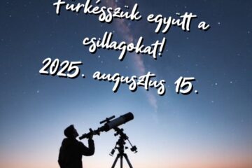 Sárkeresztes - Fürkésszük együtt a csillagokat! - Éjszakai piknik a Juharfa utcában